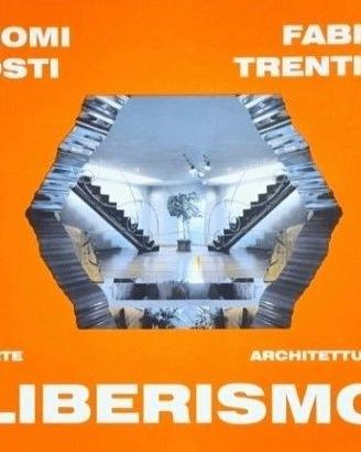 LIBERISMO - ARTE ARCHITETTURA