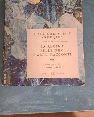 La Regina delle Nevi ed Altri Racconti