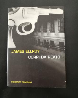 "Corpi da reato" di James Ellroy 