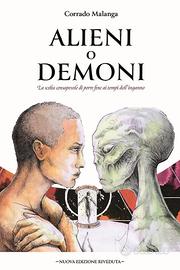 Alieni o demoni - Corrado Malanga