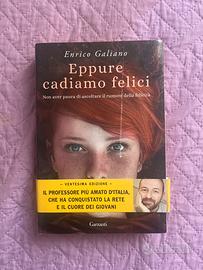 Eppure cadiamo felici - Enrico Galiano