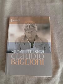 Libro " Senza Musica" di Claudio Baglioni 