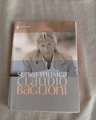 Libro " Senza Musica" di Claudio Baglioni 