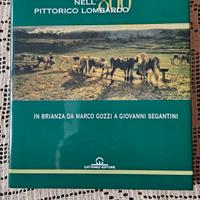 In Brianza da Marco Gozzi a Giovanni Segantini