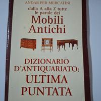 andar per mercatini dalla a alla z mobili antichi 