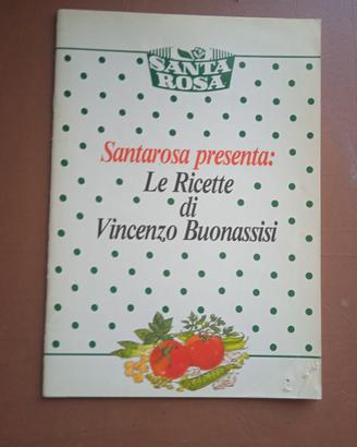 Santarosa presenta: Le ricette di Vincenzo Buonass