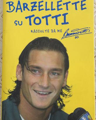 Tutte le barzellette su Totti