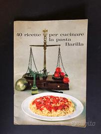 40 ricette per cucinare la pasta Barilla