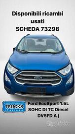 RICAMBI USATI FORD ECOSPORT 1.5 SOHC DI TC Diesel