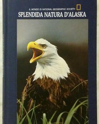 Splendida natura d’Alaska Leslie Allen/James Billi