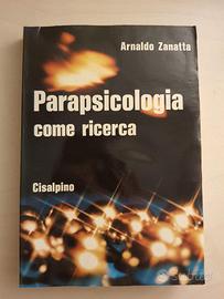 Arnaldo Zanatta – Parapsicologia come ricerc-a