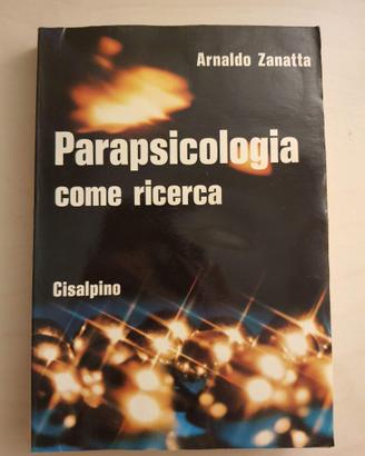 Arnaldo Zanatta – Parapsicologia come ricerc-a