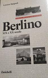 Berlino XIX e XX secolo Lorenzo Spagnoli