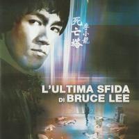 L'ultima sfida di Bruce Lee