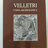 LILLI M., Velletri. Carta Archeologica, 2008
