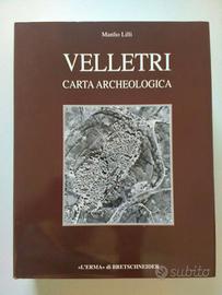 LILLI M., Velletri. Carta Archeologica, 2008