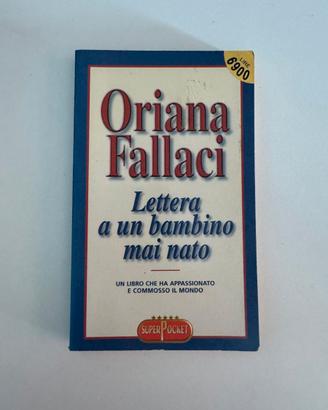 Oriana Fallaci – Lettera a un bambino mai nato