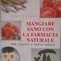 Mangiare sano con la farmacia naturale