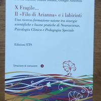 X Fragile... Il "Filo di Arianna" e i labirinti