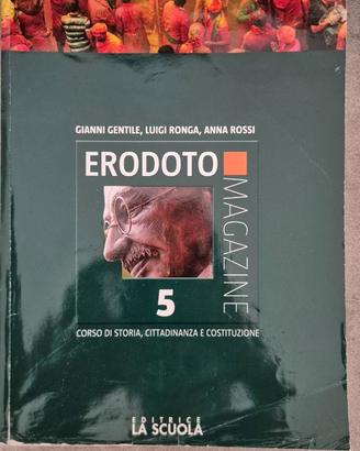 ERODOTO MAGAZINE 5 ISBN: 978-88-350-4780-3 Storia