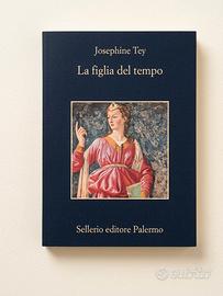 La figlia del tempo - Josephine Tey (Sellerio Ed