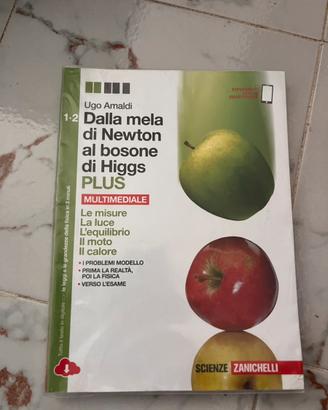 “Dalla Mela di Newton al bosone di Higgs” 1+2
