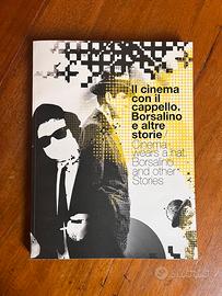 Cinema con il cappello Borsalino e altre storie