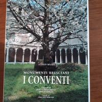 I CONVENTI MONUMENTI BRESCIANI