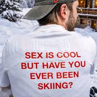 T-shirt Aprés ski “Sex is cool but”