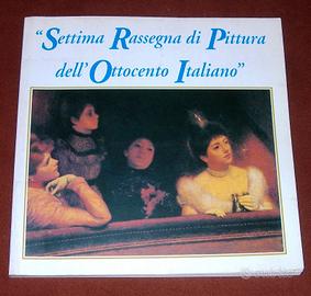 Settima Rassegna di Pittura dell'Ottocento Italian