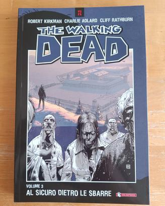 The Walking Dead - Al Sicuro Dietro le Sbar Vol. 3