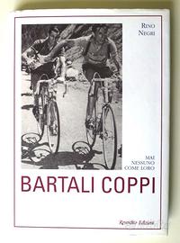 Libro "Bartali Coppi" di Rino Negri. 2001