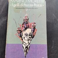 I grilli di Pazzo Pazzi - Marino Moretti 