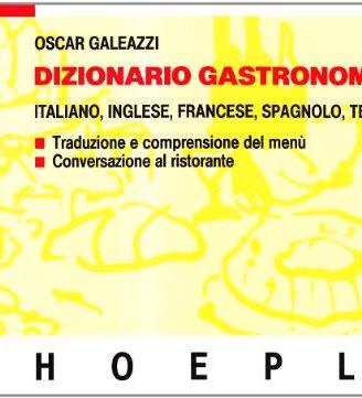 Dizionario gastronomico. Ediz. multilingue