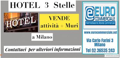 179/20 In Milano HOTEL 3 stelle, 1100 mq + MURI