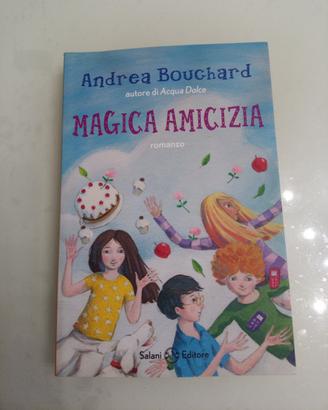 MAGICA AMICIZIA romanzo per ragazzi di Boughard