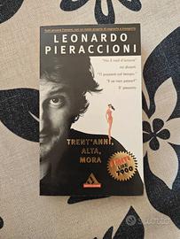 Libro Leonardo Pieraccioni Trent'anni, alta, mora.