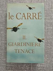 IL GIARDINIERE TENACE LIBRO DI LE CARRE' ED 2001
