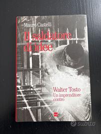 Libro Il saldatore di idee - Walter Tosto