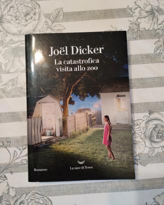 La catastrofica visita allo zoo, di Joel Dicker