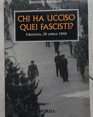 Libro Chi ha ucciso quei fascisti ? Urgnano (BG)