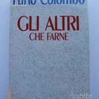 Furio Colombo - Gli altri che farne