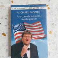 MA COME HAI RIDOTTO QUESTO PAESE? - MICHAEL MOORE