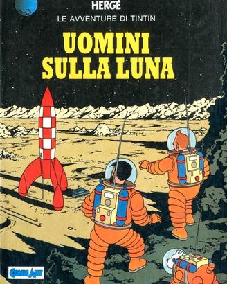 HERGE' Le avventure di TinTin. Uomini sulla luna