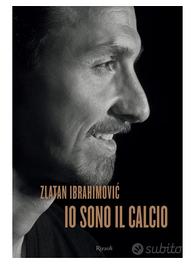 Libro "Io sono il calcio" di Zlatan Ibrahimovic