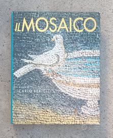 Libro Il Mosaico - Carlo Bertelli (Mondadori)
