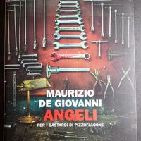 M. De Giovanni - Angeli Bastardi di Pizzofalcone
