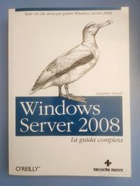 Microsoft Windows Server 2008: la guida completa