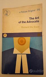 The Art of the Advocate  Richard Du Cann Penguin