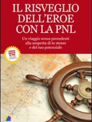 Il risveglio dell'eroe con la PNL